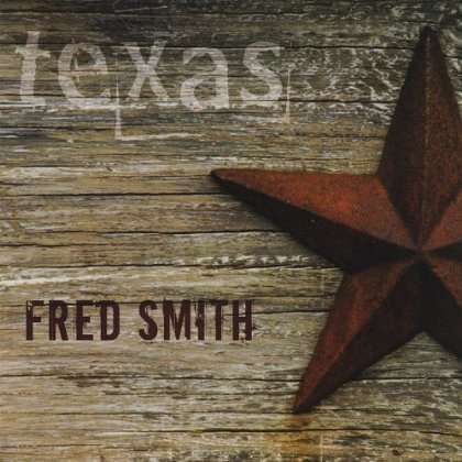 Cover for Fred Smith · Texas (CD) (2008)