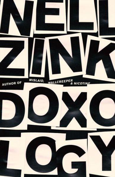 Cover for Nell Zink · Doxology (Paperback Book) (2019)