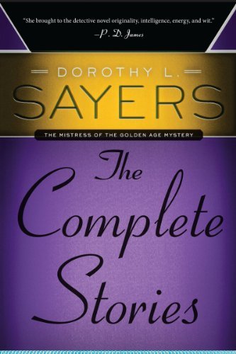 Dorothy L. Sayers: The Complete Stories - Dorothy L. Sayers - Books - HarperCollins - 9780062275493 - September 17, 2013