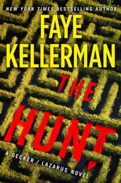 Cover for Faye Kellerman · The Hunt: A Decker / Lazarus Novel - Decker / Lazarus Novels (Inbunden Bok) (2022)