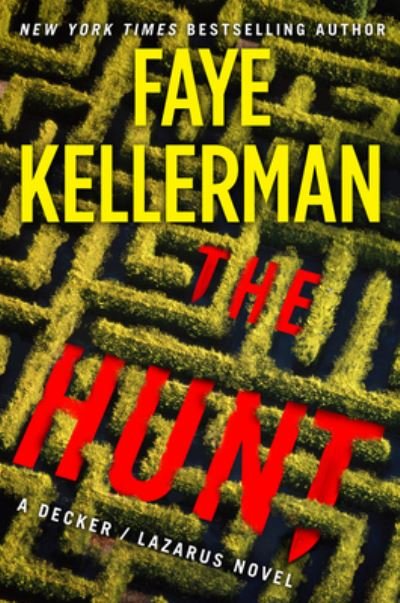 Cover for Faye Kellerman · The Hunt: A Decker / Lazarus Novel - Decker / Lazarus Novels (Hardcover bog) (2022)