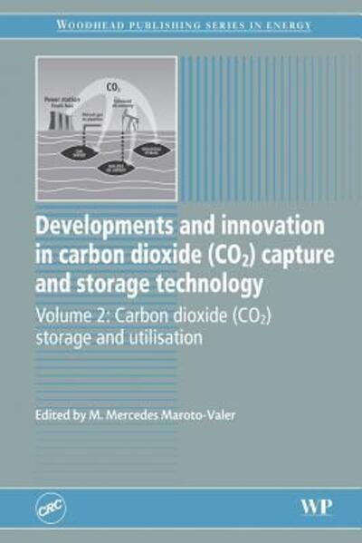 Cover for M. Mercedes Maroto-Valer · Developments and Innovation in Carbon Dioxide (CO2) Capture and Storage Technology: Carbon Dioxide (Co2) Storage and Utilisation - Woodhead Publishing Series in Energy (Paperback Book) (2016)