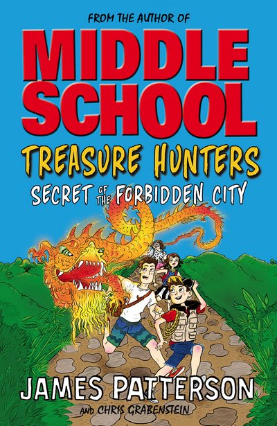 Cover for James Patterson · Treasure Hunters: Secret of the Forbidden City: (Treasure Hunters 3) - Treasure Hunters (Taschenbuch) (2015)