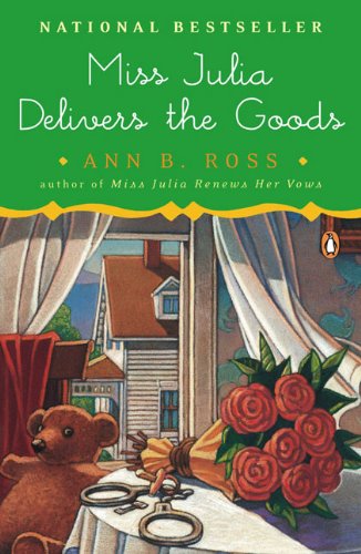 Miss Julia Delivers the Goods - Ann B. Ross - Książki - Penguin Books - 9780143116493 - 30 marca 2010