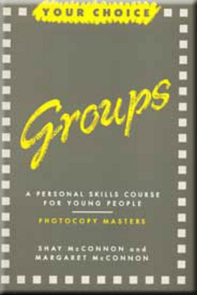 Groups: a Personal Skills Course for Young People - Shay Mcconnon - Bøker - Thomas Nelson Publishers - 9780174202493 - 1. juli 2004