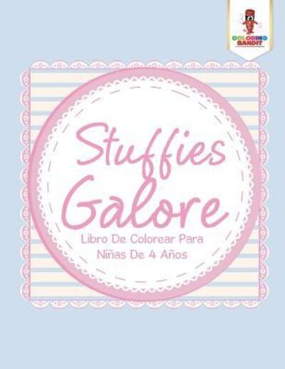 Cover for Coloring Bandit · Stuffies Galore (Paperback Book) (2017)