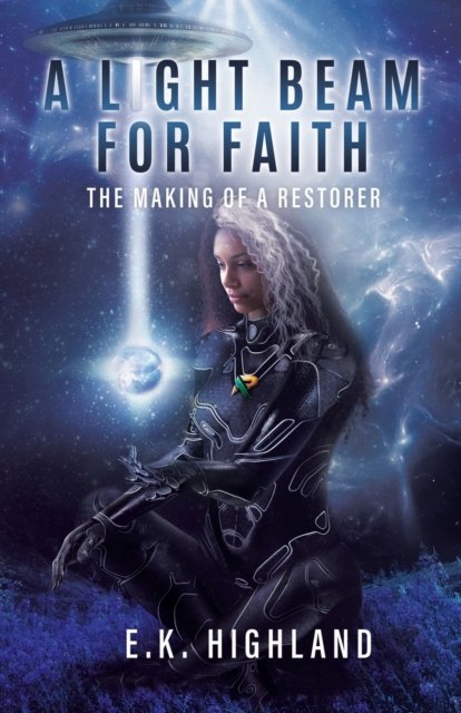 Cover for E K Highland · A Light Beam for Faith (Paperback Book) (2022)