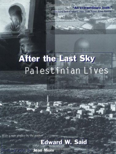 Cover for Said, Edward (c/o The Wylie Agency) · After the Last Sky: Palestinian Lives (Paperback Book) [Reprint edition] (1999)