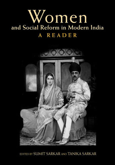 Cover for Sumit Sarkar · Women and Social Reform in Modern India: A Reader (Paperback Book) (2008)