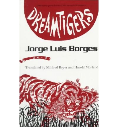 Cover for Jorge Luis Borges · Dreamtigers - Texas Pan American Series (Paperback Book) (1964)