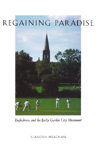 Cover for Standish Meacham · Regaining Paradise: Englishness and the Early Garden City Movement (Pocketbok) (1999)