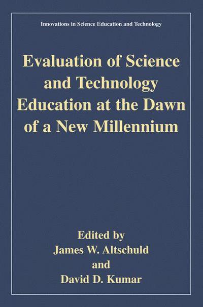Cover for Ellen C Perrin · Evaluation of Science and Technology Education at the Dawn of a New Millennium - Innovations in Science Education and Technology (Paperback Book) [2002 edition] (2002)