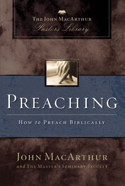Cover for John F. MacArthur · Preaching How to Preach Biblically (Pocketbok) (2021)