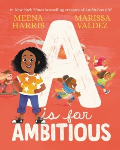 Cover for Meena Harris · A Is for Ambitious (Hardcover Book) (2023)