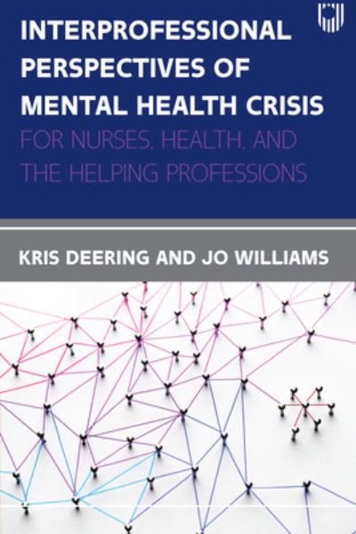 Cover for Kris Deering · Interprofessional Perspectives Of Mental Health Crisis: For Nurses, Health, and the Helping Professions (Pocketbok) (2022)