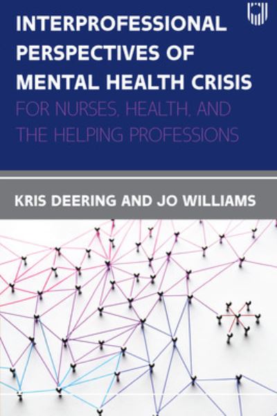 Cover for Kris Deering · Interprofessional Perspectives Of Mental Health Crisis: For Nurses, Health, and the Helping Professions (Paperback Bog) (2022)