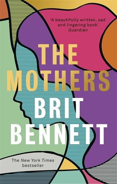 Cover for Brit Bennett · The Mothers: the New York Times bestseller (Paperback Book) (2020)