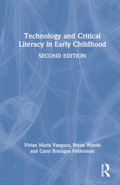 Cover for Vasquez, Vivian Maria (American University, USA) · Technology and Critical Literacy in Early Childhood (Hardcover Book) (2022)