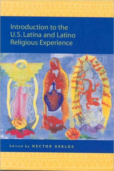 Cover for Hector Avalos · Introduction to the U.S. Latina and Latino Religious Experience (Religion in the Americas Series) (Book) (2004)