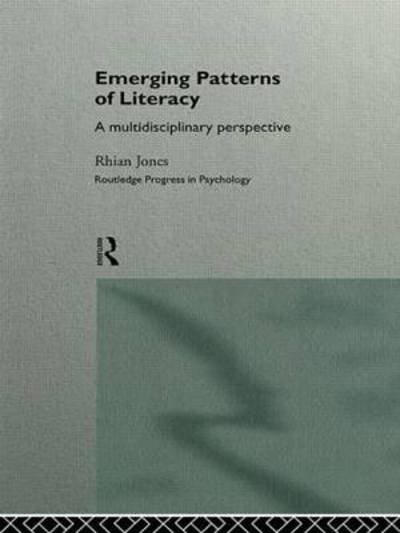 Cover for Rhian Jones · Emerging Patterns of Literacy - Routledge Progress in Psychology (Innbunden bok) (1996)