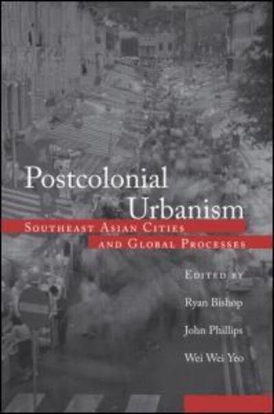 Cover for David Harvey · Postcolonial Urbanism: Southeast Asian Cities and Global Processes (Inbunden Bok) (2003)