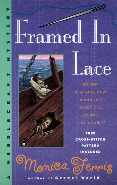 Cover for Monica Ferris · Framed in Lace (Needlecraft Mystery) (Paperback Book) [Reprint edition] (1999)