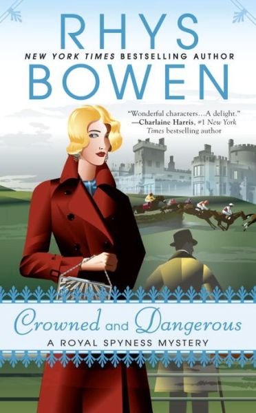 Cover for Rhys Bowen · Crowned and Dangerous: A Royal Spyness Mystery (Taschenbuch) (2017)