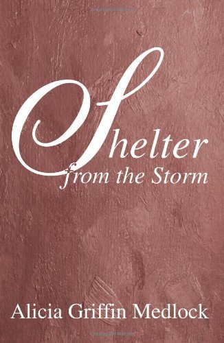 Cover for Alicia Medlock · Shelter from the Storm (Paperback Bog) (2004)