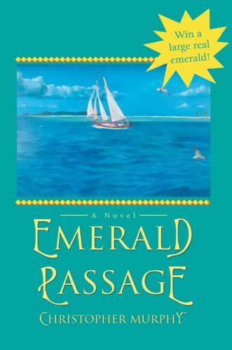Cover for Christopher Murphy · Emerald Passage: a Novel (Innbunden bok) (2007)