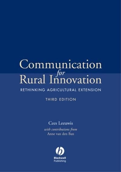 Cover for Cees Leeuwis · Communication for Rural Innovation: Rethinking Agricultural Extension (Paperback Book) (2004)