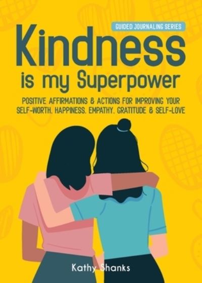 Cover for Kathy Shanks · Kindness is my Superpower (Paperback Book) (2021)