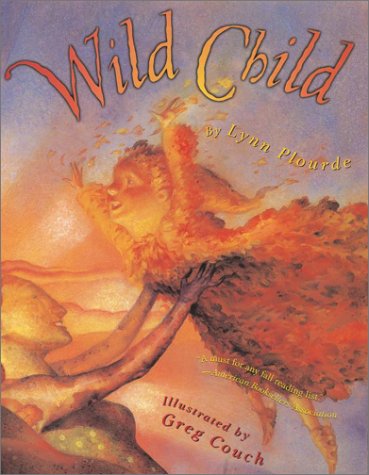 Wild Child - Lynn Plourde - Books - Aladdin - 9780689863493 - September 1, 2003