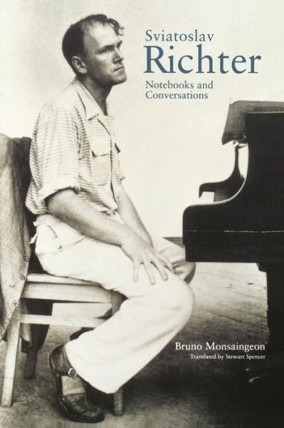 Cover for Bruno Monsaingeon · Sviatoslav Richter: Notebooks and Conversations (Paperback Bog) [Reprint edition] (2002)