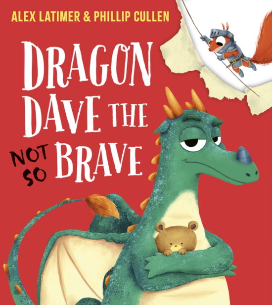 Cover for Alex Latimer · Dragon Dave the (Not-So) Brave (HB) (Inbunden Bok) (2025)