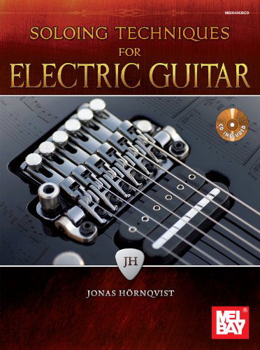 Cover for Jonas Hornqvist · Soloing Techniques for Electric Guitar (Paperback Book) [Pap / Com edition] (2013)