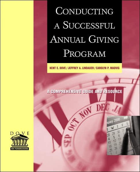 Cover for Dove, Kent E. (Indiana University, Bloomington, IN) · Conducting a Successful Annual Giving Program (Taschenbuch) (2001)
