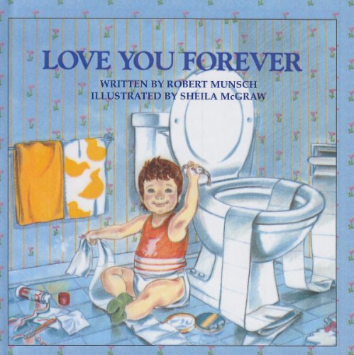 Cover for Robert Munsch · Love You Forever (Hardcover bog) (1995)