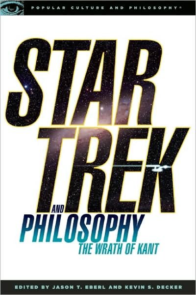 Cover for Jason T Eberl · Star Trek and Philosophy: The Wrath of Kant - Popular Culture and Philosophy (Paperback Book) (2008)