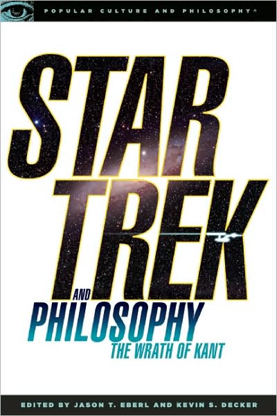 Cover for Jason T Eberl · Star Trek and Philosophy: The Wrath of Kant - Popular Culture and Philosophy (Taschenbuch) (2008)