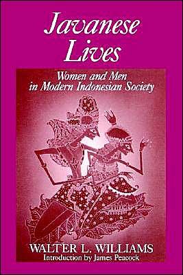 Cover for Walter L. Williams · Javanese Lives: Women and Men in Modern Indonesian Society (Paperback Book) (1991)