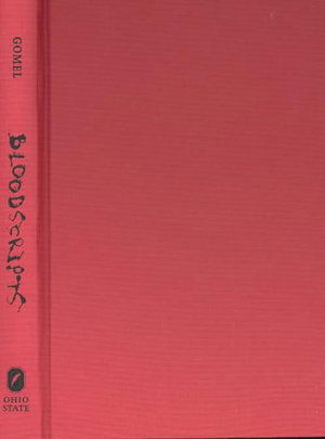 Cover for Elana Gomel · Bloodscripts: Writing the Violent Subject (Theory and Interpretation of Narrative) (Hardcover Book) (2004)