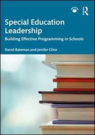 Cover for Bateman, David (Shippensburg University, USA) · Special Education Leadership: Building Effective Programming in Schools (Pocketbok) (2019)
