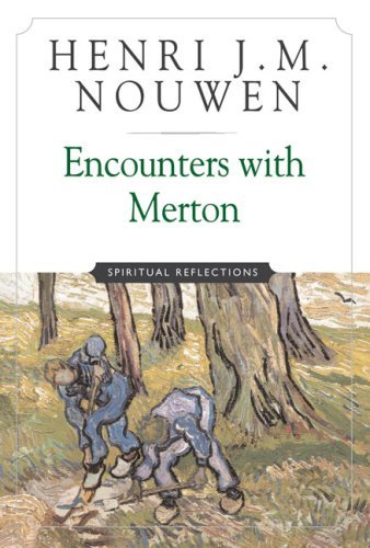 Cover for Henri J. M. Nouwen · Encounters with Merton: Spiritual Reflection (Paperback Bog) (2004)
