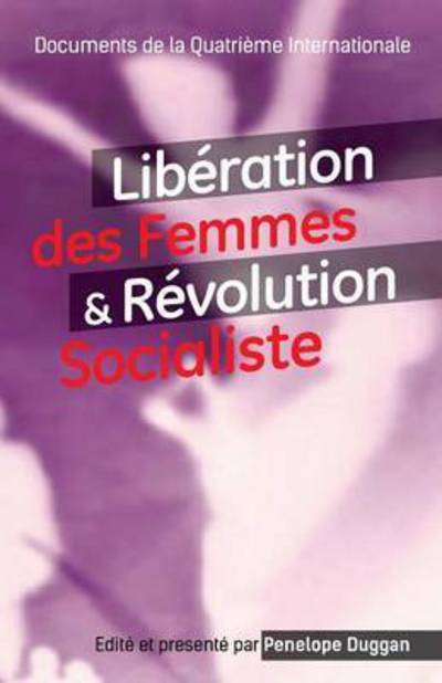 Cover for Penelope Duggan · Liberation Des Femmes et Revolution Socialiste (Paperback Book) (2015)