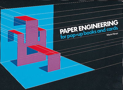 Cover for Mark Hiner · Paper Engineering for Pop-up Books and Cards (Paperback Book) (1985)