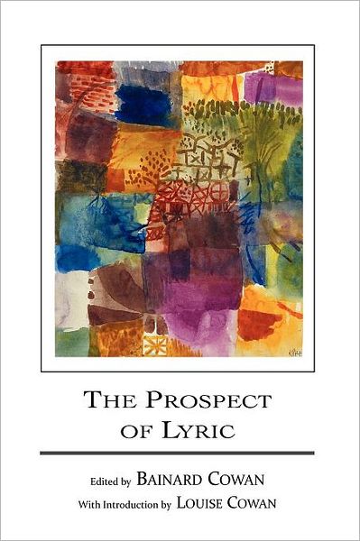 Cover for Bainard Cowan · The Prospect of Lyric (Paperback Book) (2012)