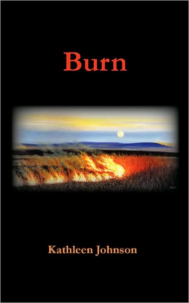 Cover for Kathleen Johnson · Burn (Paperback Book) (2008)