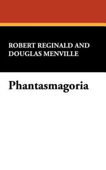 Cover for Douglas Menville · Phantasmagoria (Inbunden Bok) (2008)