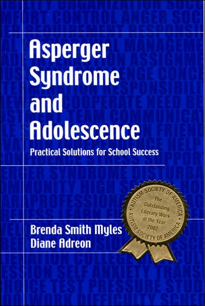 Cover for Brenda Smith Myles · Asperger Syndrome and Adolescence: Practical Solutions for School Success (Paperback Book) (2001)