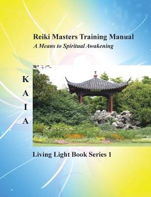 Cover for Kaia · Reiki Masters Training Manual (Pocketbok) (2014)